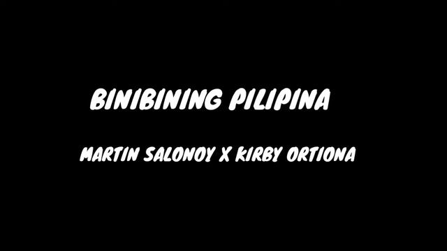 Binibining Pilipina-Martin Salonoy X Kirby Ortiona смотреть онлайн