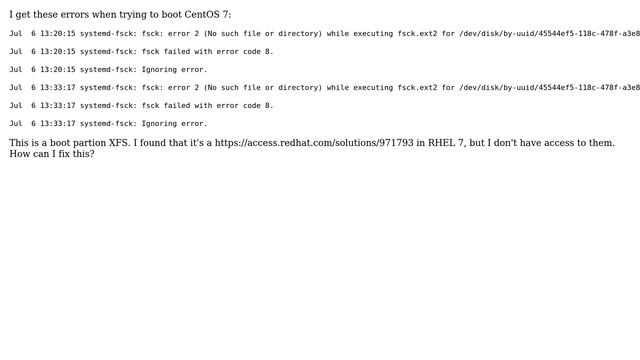 RHEL7 boot logs show systemd-fsck errors, referencing fsck.ext2, when trying to run on an XFS... смотреть онлайн