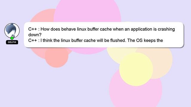 C++ : How does behave linux buffer cache when an application is crashing down? смотреть онлайн