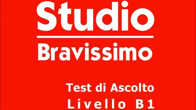 Test di Ascolto Livello B1 (testo1) смотреть онлайн
