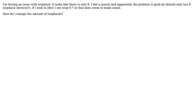 Unix & Linux: Grub change loopback amount? смотреть онлайн