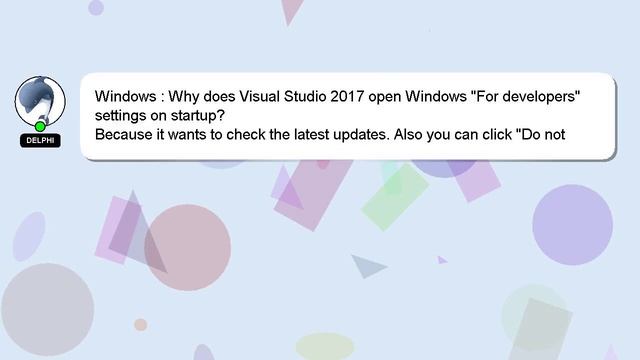 Windows : Why does Visual Studio 2017 open Windows "For developers" settings on startup? смотреть онлайн