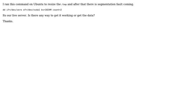 DevOps & SysAdmins: Segmentation Fault On Dd Command