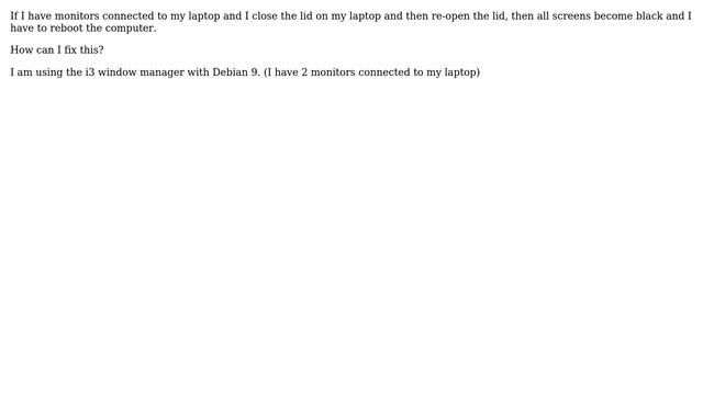 Unix & Linux: i3 screen black after opening lid on laptop смотреть онлайн