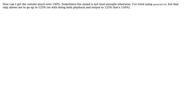 Unix & Linux: pulseaudio volume much over 100% смотреть онлайн