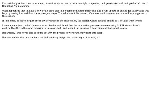 Unix & Linux: SSH session pauses mid datastream; resumes with a keypress смотреть онлайн