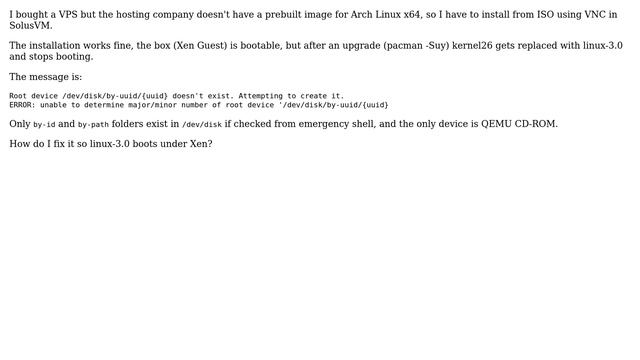 DevOps & SysAdmins: ArchLinux under Xen fails to see root fs after kernel upgrade to Linux-3.0 смотреть онлайн