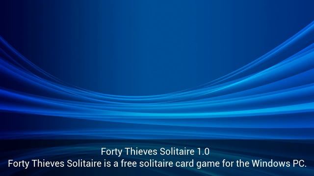Download Forty Thieves Solitaire 1.0 смотреть онлайн