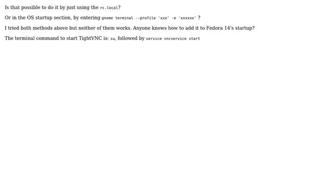 How to autostart TightVNC on Fedora 14 upon booting? смотреть онлайн