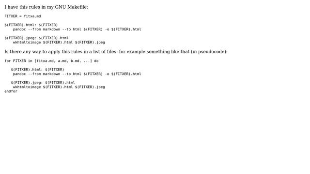 Unix & Linux: apply rules in a list of files in GNU Make (or 'for' instruction in GNU Make) смотреть онлайн