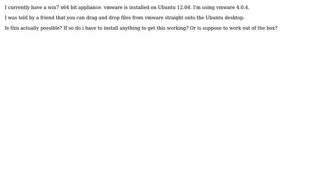 Ubuntu: Possible drag and drop files from windows 7 virtual machine in vmware? смотреть онлайн