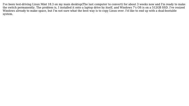Unix & Linux: Moving Linux Mint 18.3 from its own drive to one shared with Windows 7 смотреть онлайн