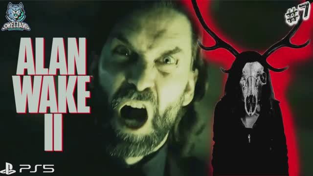 ALAN WAKE 2 ► Алан Вейк 2 Вейк ошалел) #7 ► PS5 ✪ #alanwake2 #alanwake2gameplay #smelzard смотреть онлайн