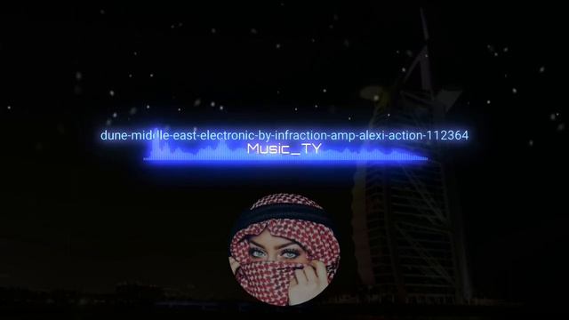 dune-middle-east-electronic-by-infraction-amp-alexi-action.mp3#arabic #music #arabica смотреть онлайн