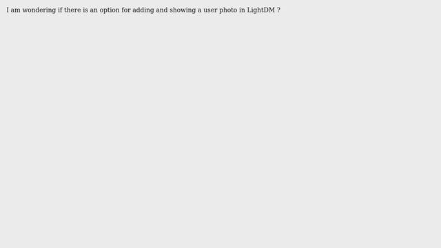 Can I add (and show) a user photo(s) in LightDM? смотреть онлайн