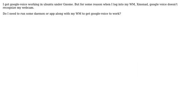 Unix & Linux: google-voice not working outside of gnome смотреть онлайн