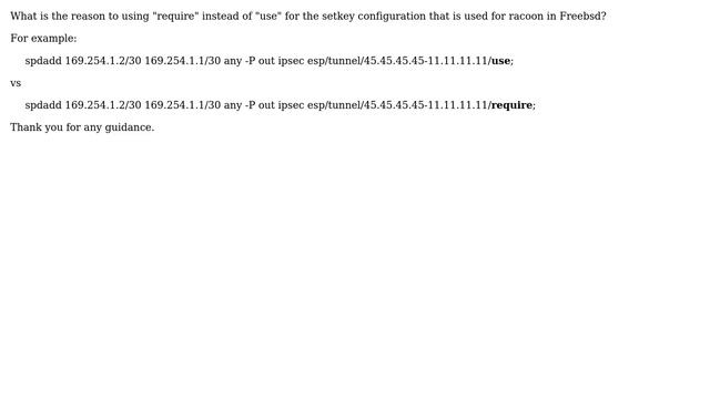 DevOps & SysAdmins: Require or use in setkey.conf of Freebsd racoon config? смотреть онлайн