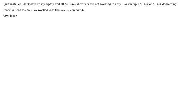 Ctrl+key shortcuts are not working in a tty смотреть онлайн