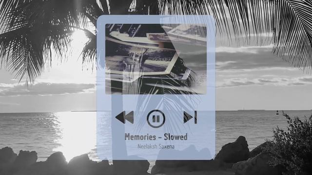 Memories | Slowed Version смотреть онлайн