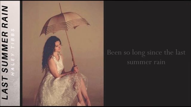 Haley Tibbs Last Summer Rain смотреть онлайн