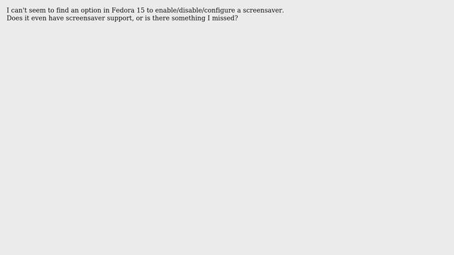 Does Fedora 15 support screensavers? смотреть онлайн
