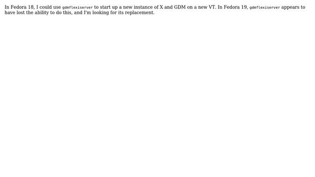 Starting a new instance of GDM in Fedora 19 смотреть онлайн