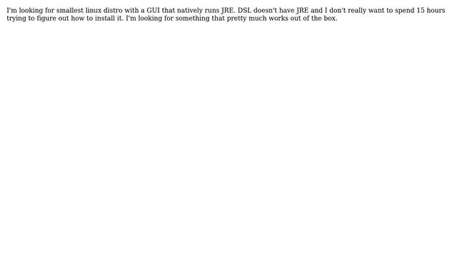 Small linux distro that to run in a VM and which has JRE смотреть онлайн