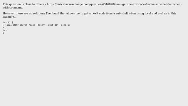 Unix & Linux: In bash, how can I retrieve the exit code of a subshell when using local смотреть онлайн