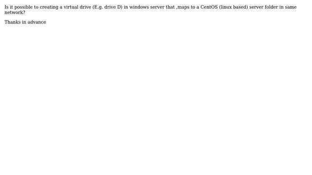 Creating a virtual drive in windows server that ,maps to a CentOS server folder in same network смотреть онлайн