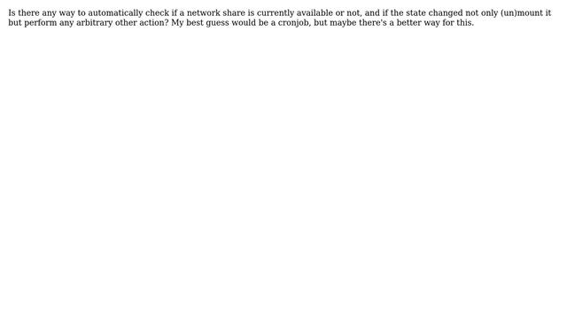 Unix & Linux: How to dynamically re-mount a network share if it's there? смотреть онлайн