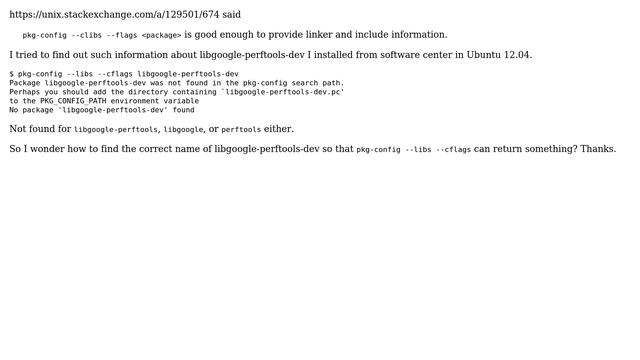 Unix & Linux: pkg-config --libs --cflags not return anything for libgoogle-perftools-dev смотреть онлайн