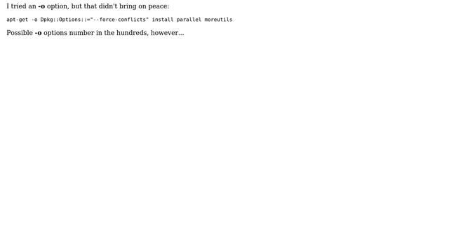 Set apt-get options to tolerate harmless 'dpkg --force-conflicts' kludge? (2 Solutions!!) смотреть онлайн