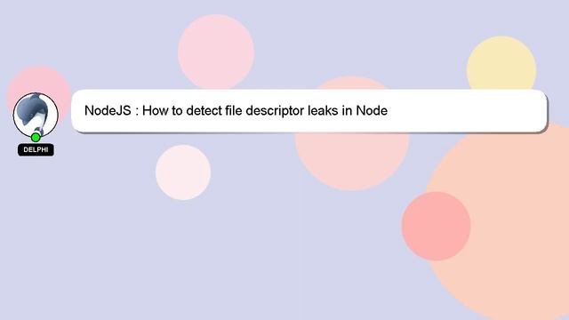 NodeJS : How to detect file descriptor leaks in Node смотреть онлайн