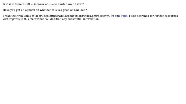 Unix & Linux: Is it safe to uninstall `su` in favor of `sudo` to harden Arch Linux? смотреть онлайн