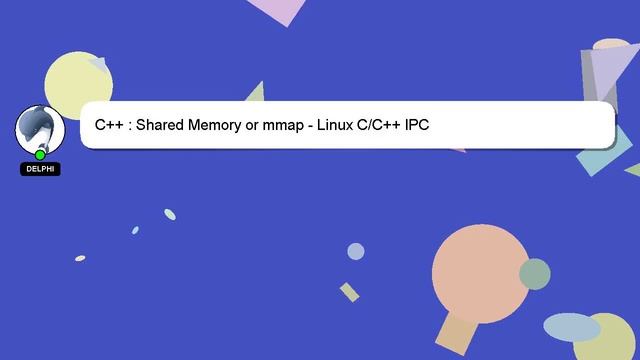 C++ : Shared Memory or mmap - Linux C/C++ IPC смотреть онлайн