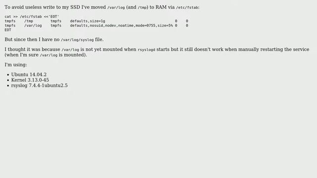 Ubuntu: No /var/log/syslog file after moving /var/log to tmpfs смотреть онлайн