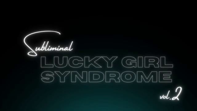LUCKY GIRL SYNDROME vol.2 🧘🏼♀️ extremely powerful SUBLIMINAL 👀✨ смотреть онлайн