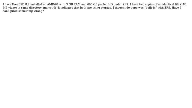 Why is de-dupe feature of ZFS not working with FreeBSD 8.2? смотреть онлайн