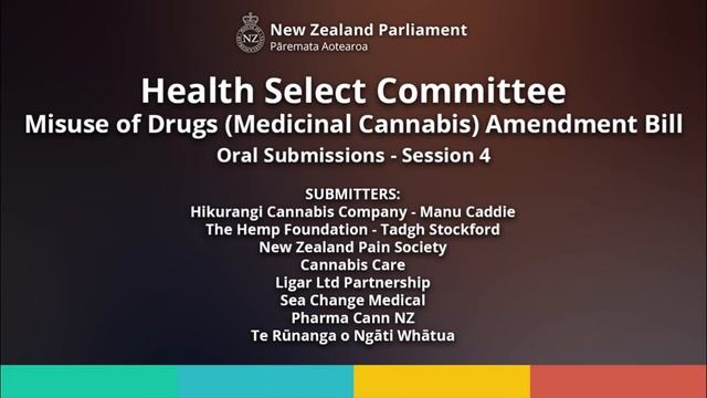 Misuse of Drugs (Medicinal Cannabis) Amendment Bill: Oral Submissions Session 4 (AUDIO ONLY) смотреть онлайн