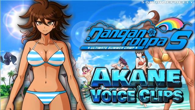 All Akane Owari Voice Clips • Danganronpa S: Ultimate Summer Camp • All Voice Lines смотреть онлайн
