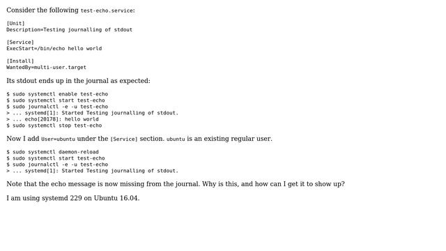 Journalling stdout with systemd when running as specific user смотреть онлайн