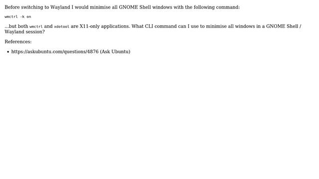 Unix & Linux: How can I minimise all GNOME/Wayland windows from the command line? смотреть онлайн
