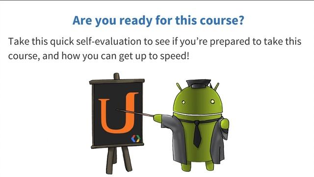 Are you ready for this course? - Developing Android Apps смотреть онлайн