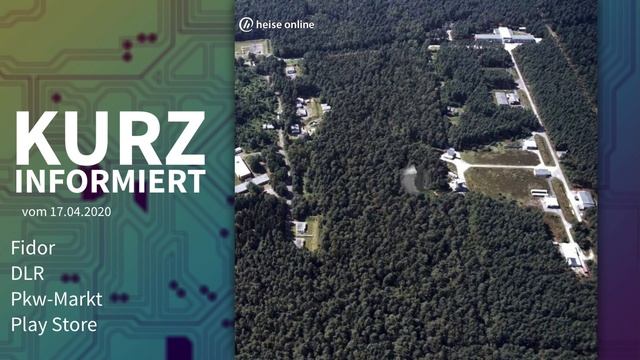 Fidor, DLR, Pkw-Markt, Play Store | Kurz informiert vom 17.4.2020 смотреть онлайн