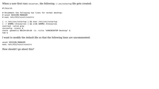 Unix & Linux: How can I have new ~/.vnc/xstartup files be configured for normal desktop by default? смотреть онлайн