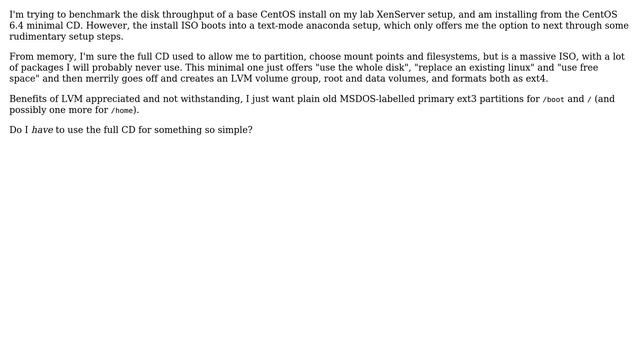 Unix & Linux: Is there any way to do a CentOS minimal install without LVM / ext4? смотреть онлайн
