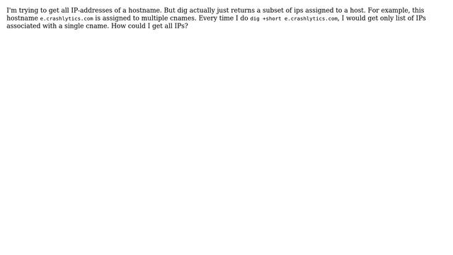dig is not returning all the IP-addresses of a hostname смотреть онлайн