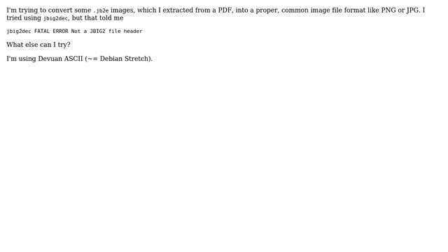 Unix & Linux: How do I convert .JB2E files to a more common format? смотреть онлайн