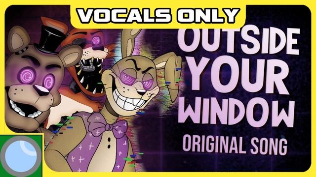 Outside Your Window [Vocals Only] (APAngryPiggy) смотреть онлайн