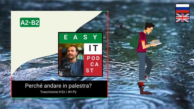 Perché Andare In Palestra? - Easy Italian Podcast [ Free Transcripts ] A2-B2